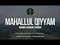 Download Lagu SHOLAWAT MAHALLUL QIYYAM VERSI HADROH FULL BASS COCOK UNTUK HAJATAN