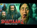 SHAITAAN 2 Full Horror Movie | Ajay Devgan \u0026 Kareena Kapoor | Latest Bollywood Hindi Movie 2025