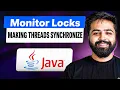 Monitor Locks in Java Synchronized Keyword Static Sync Custom Locks Java Full Course