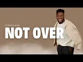 Download Lagu NOT OVER || PETERSON OKOPI