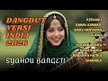 Lagu Syahdu! Dangdut Versi India 2026 Terbaru | Lagu Rindu \u0026 Kenangan