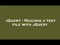 jQuery Reading a text file with jQuery
