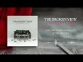 The Broken View - Need A Friend (Official Audio w/ Lyrics)