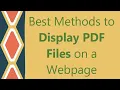 Best Methods to Display PDF Files on a Webpage