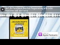 061 JSJ Functional Reactive Programming with Juha Paananen and Joe Fiorini