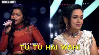 tu tu hai wahi anshika chonker indian idol season 16 speaker phod performance