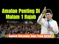 Lagu KH ANWAR ZAHID TERBARU PALING LUCU SEPESIAL AMALAN PENTING DI MALAM 1 RAJAB