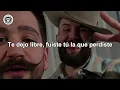 Camilo & Carín León - Ni me debes ni te debo (Letra/Lyrics)