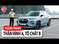 Đánh giá chi tiết Suzuki Fronx - đi tìm lý do thuyết phục để dốc hầu bao | TIPCAR TV