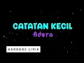 Catatan Kecil - Adera ( Karaoke Music Video)