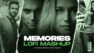 memories lofi mashup dj harsh sharma u0026 sunix thakor lofi remix mashup retro mashup 2022