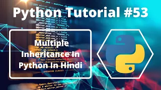 - Multiple Inheritance In Python In Hindi Python Tutorial For Beginners