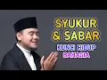 Download Lagu SYUKUR DAN SABAR KUNCI HIDUP BAHAGIA - USTADZ HILMAN FAUZI - CAHAYA ISLAMI #viral #viralvideo