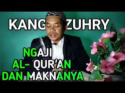 Download MP3 NGAJI  AL - QURAN Dengan Makna BAHASA JAWA DAN INDONESIA, BERSAMA KANG Dzuhry
