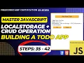 Learn Javascript Browser localStorage CRUD Build a Todo App Steps 35-42 FreeCodeCamp Project