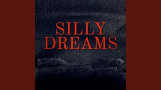 silly dreams