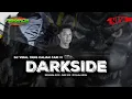 Download Lagu DJ TRAP DARKSIDE FULL BASS !!! VIRAL YANG KALIAN CARI