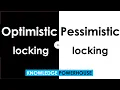 What is the difference between optimistic and pessimistic locking