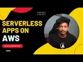 What are Serverless Apps and How to deploy one on AWS