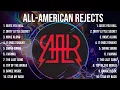 Lagu Top Hits All-American Rejects 2024 ~ Best All-American Rejects playlist 2024