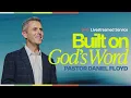 Gateway Church Live Built on God s Word by Pastor Daniel Floyd January 10 11
