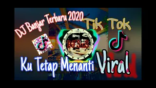 Download DJ Goyang Banjar Ku Tetap Menanti   Berikan Kesempatan Untuk Membuktikan Viral Tik Tok 2020 MP3