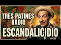 🤣 ¡ESCANDALICIDIO! Tres Patines Radio (La Tremenda Corte 2026)