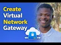 Create Virtual Network Gateway using Microsoft Azure Portal