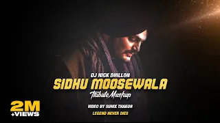 sidhu moose wala mashup nick dhillon sunix thakor