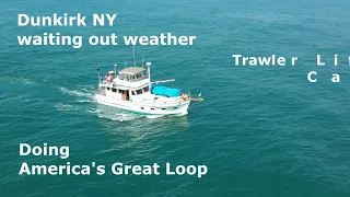 America s Great Loop waiting out weather in Dunkirk NY Trawler Life