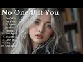 Download Lagu NEW LOVE SONG || NO ONE BUT YOU ||NEW SONG PLAYLIST 2025 #melodymingle #gustixa #rhianna