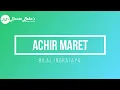 BILAL INDRAJAYA - ACHIR MARET (KARAOKE)