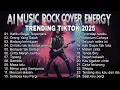 Download Lagu Lagu Cover Rock Energy Viral TikTok 2025 | Cinta tak terbatas waktu 