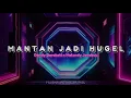 Dandy Barakati x Melandy Jacobus - Mantan Jadi Hugel ( FAHRAIN POTABUGA RMX ) EDIT 2024 !!!