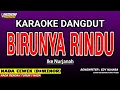 Download Lagu BIRUNYA RINDU KARAOKE DANGDUT - IKE NURJANAH