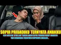 Download Lagu Kisah Nyata‼️ SOPIR PRIBADIKU TERNYATA ANAK KANDUNGKU