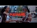 Download Lagu NANARE  - PAPAA MASAI (OFFICIAL VIDEO)
