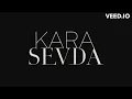 Download Lagu Kara Sevda Müzikleri - Jenerik (Uzun Versiyon)