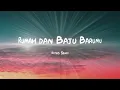 Rumah dan Baju Barumu - Batas Senja | Lirik Lagu