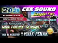 Lagu CEK SOUND DANGDUT KOPLO BASS GLERR TERBARU 2026 | INSTRUMENT HALUS RANCAK AUDIO CLARITY CLEAN