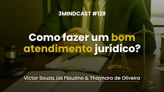 Atendimento ao cliente na advocacia | Como fechar negócio na prática