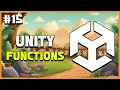 UNITY C GAME DEVELOPMENT - Functions in Unity 2025 Beginner Course EP 15