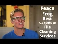 Peace Frog Best Tile Carpet Upholstery Cleaning Services ever in Austin