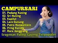 Download Lagu FULL CAMPURSARI ALBUM SRAGENAN PALING TERBARU