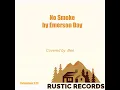 No Smoke (Emerson Day) Covered By Ben