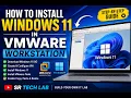 Install Windows 11 on VMware Workstation Complete Step-by-Step Guide