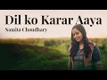 Download Lagu Dil Ko Karar Aaya- Female cover | Namita Choudhary | Neha kakkar songs |