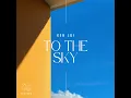 To The Sky - Ken Loi