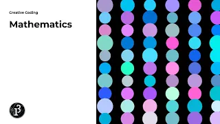 Creative Coding 08 Mathematics