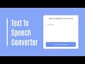 Text to Speech Converter in HTML CSS JavaScript